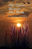 The Silence Between Two Words - Ratikanta Mishra - cover