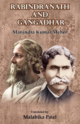 Rabindranath and Gangadhar - Manindra Kumar Meher - cover