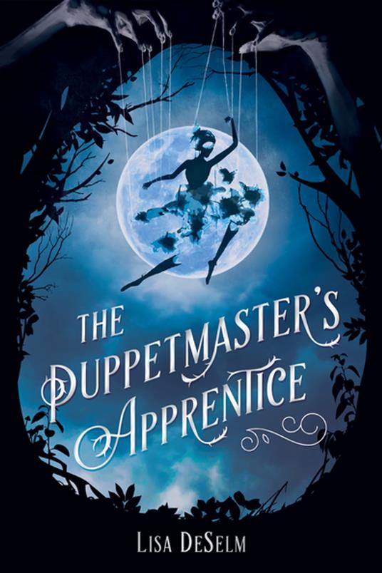 Puppetmaster’s Apprentice, The - Lisa DeSelm - ebook