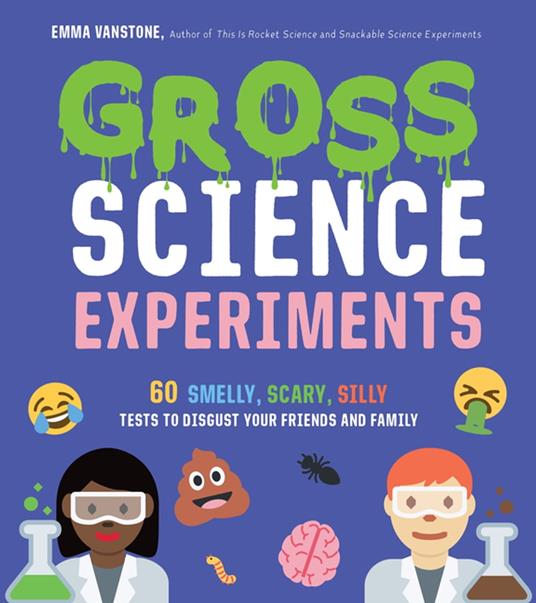 Gross Science Experiments - Emma Vanstone - ebook