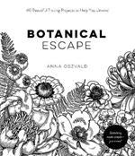 Botanical Escape: 40 Beautiful Tracing Projects to Help You Unwind