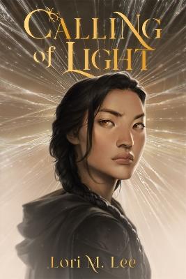 Calling of Light - Lori M. Lee - cover