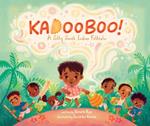 Kadooboo!: A Silly South Indian Folktale