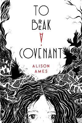 To Break a Covenant - Alison Ames - cover