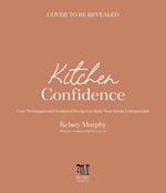 Kitchen Confidence