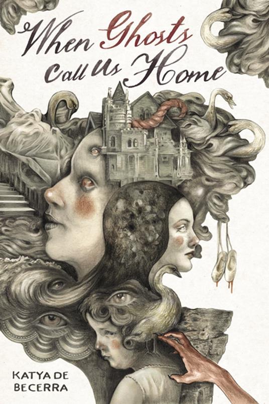 When Ghosts Call Us Home - Katya de Becerra - ebook