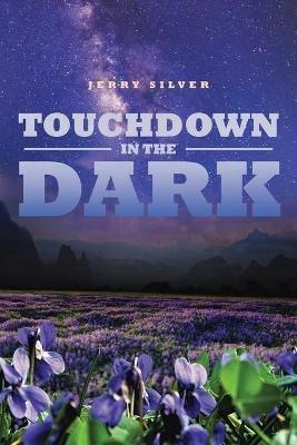 Touchdown in the Dark - Jerry Silver - cover