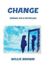 Change: Manual, For A Better You