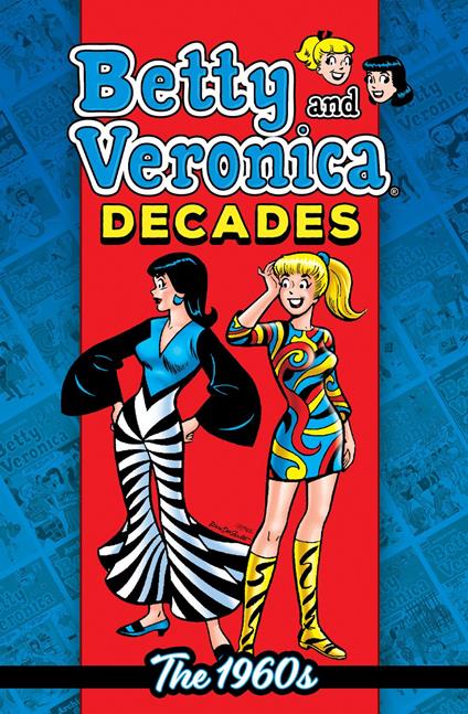 Betty & Veronica Decades: The 1960s - Archie Superstars - ebook