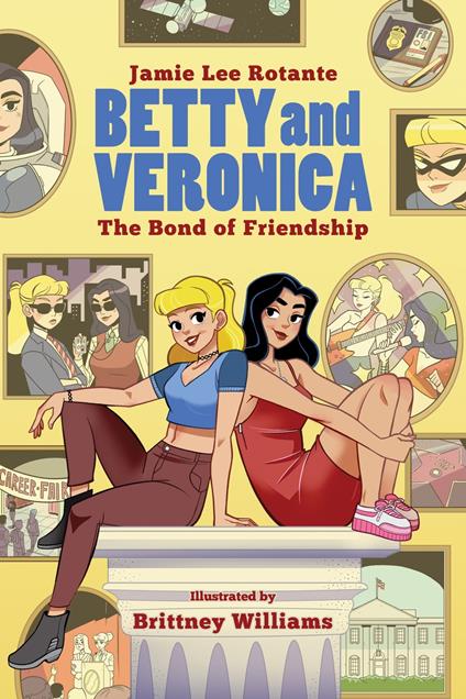 Betty & Veronica: The Bond of Friendship - Jamie Lee Rotante,Brittney Williams - ebook