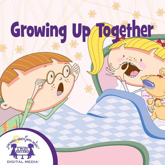 Growing Up Together