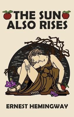 The Sun Also Rises - Ernest Hemingway - cover