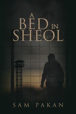 A Bed in Sheol - Sam D Pakan - cover