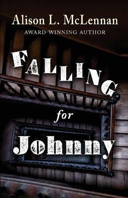 Falling for Johnny - Alison McLennan - cover