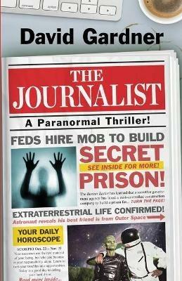 The Journalist: A Paranormal Thriller - David Gardner - cover