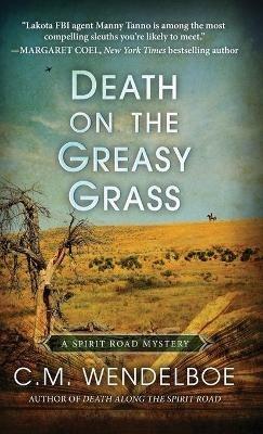 Death on the Greasy Grass - C M Wendelboe - cover