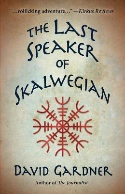 The Last Speaker of Skalwegian - David Gardner - cover