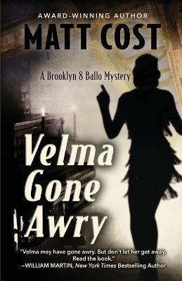 Velma Gone Awry: A Brooklyn 8 Ballo Mystery - Matt Cost - cover