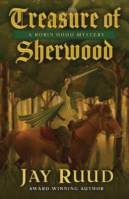 Treasure of Sherwood - Jay Ruud - cover
