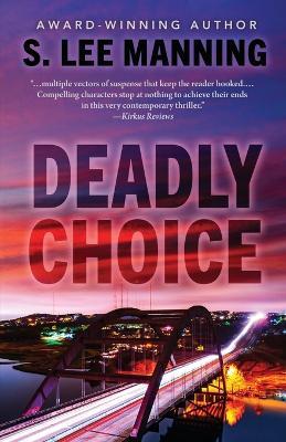 Deadly Choice - s Lee Manning - cover