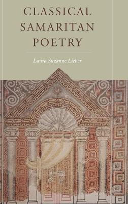 Classical Samaritan Poetry - Laura Suzanne Lieber - cover
