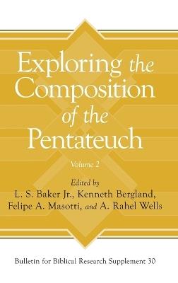 Exploring the Composition of the Pentateuch, Volume 2 - cover