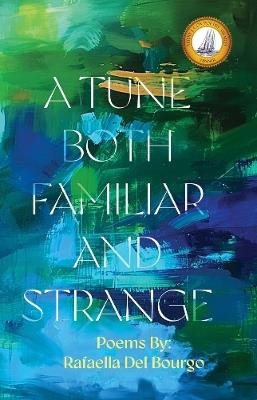A Tune Both Familiar and Strange - Rafaella Del Bourgo - cover