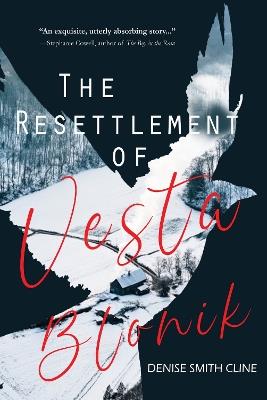 The Resettlement of Vesta Blonik - Denise Smith Cline - cover