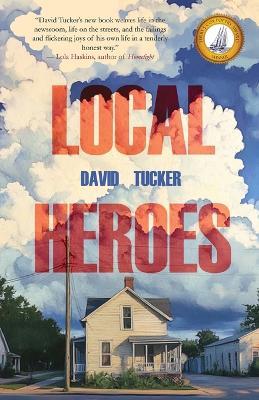 Local Heroes - David Tucker - cover