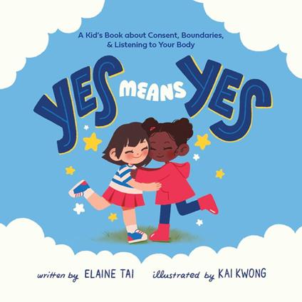 Yes Means Yes - Elaine Tai,Kai Kwong - ebook