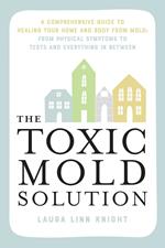 The Toxic Mold Solution