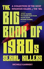 The Big Book of 1980s Serial Killers