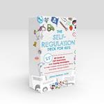 Self-Regulation Deck for Kids: 50 Cards of CBT Exercises and Coping Strategies to Help Children Handle Anxiety, Stress, and Other Strong Emotions