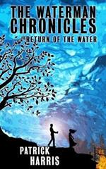 The Waterman Chronicles 2: Return of the Water