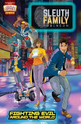 Sleuth Family Robinson: Fighting Evil Around the World - Christopher P. N. Maselli - cover