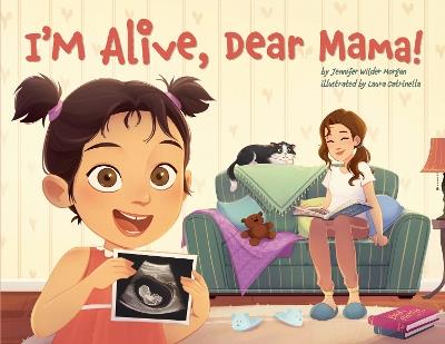I'm Alive, Dear Mama! - Jennifer Wilder Morgan - cover