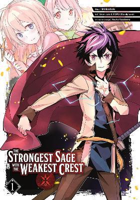 The Strongest Sage with the Weakest Crest 1 - Shinkoshoto - cover