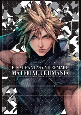Final Fantasy VII Remake: Material Ultimania - Square Enix,Studio BentStuff,Digital Hearts - cover
