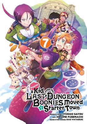 Suppose A Kid From The Last Dungeon Boonies Moved To A Starter Town 7 - Satou,Hajime Fusemachi,Nao Watanuki - cover