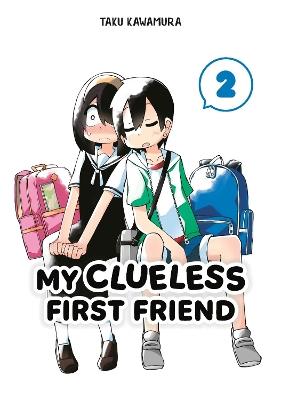 My Clueless First Friend 02 - Taku Kawamura - cover