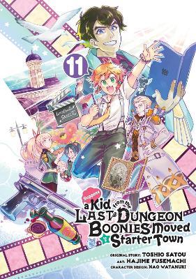 Suppose A Kid From The Last Dungeon Boonies Moved To A Starter Town 11 - Satou,Hajime Fusemachi,Nao Watanuki - cover