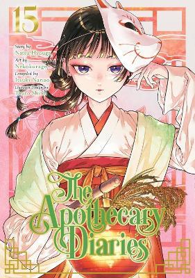 The Apothecary Diaries 15 (Manga) - Natsu Hyuuga,Itsuki Nanao,Nekokurage - cover