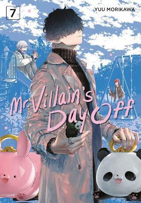 Mr. Villain's Day Off 07 - Yuu Morikawa - cover