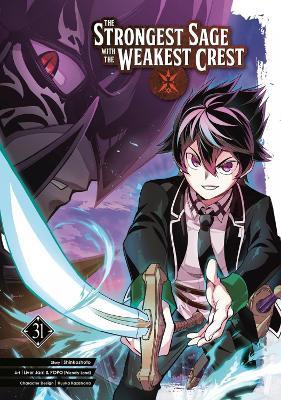 The Strongest Sage with the Weakest Crest 31 - Shinkoshoto - cover