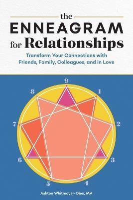 The Enneagram for Relationships - Ashton Whitmoyer-Ober MA - cover