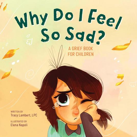 Why Do I Feel So Sad? - LPC Tracy Lambert-Prater - ebook