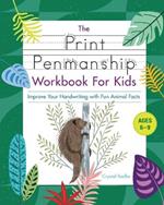The Print Penmanship Workbook for Kids