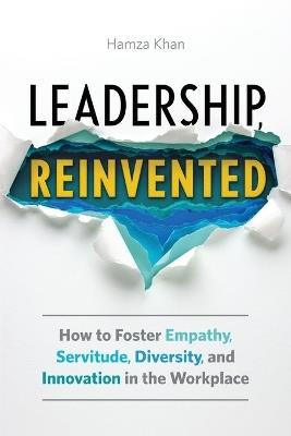 Leadership, Reinvented - Hamza Khan - cover