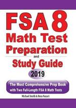 FSA 8 Math Test Preparation and Study Guide: The Most Comprehensive Prep Book with Two Full-Length FSA Math Tests