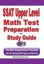 SSAT Upper Level Math Test Preparation and study guide: The Most Comprehensive Prep Book with Two Full-Length SSAT Upper Level Math Tests